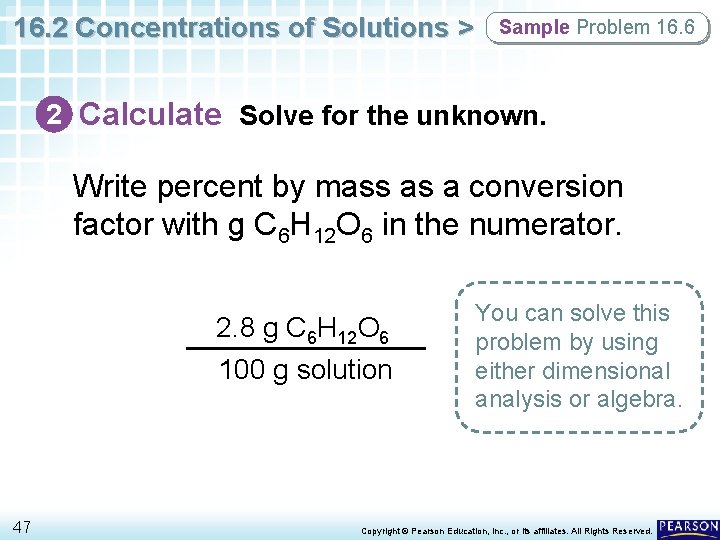 16. 2 Concentrations of Solutions > Sample Problem 16. 6 2 Calculate Solve for