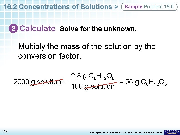 16. 2 Concentrations of Solutions > Sample Problem 16. 6 2 Calculate Solve for