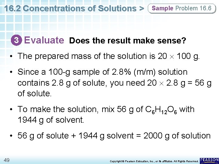 16. 2 Concentrations of Solutions > Sample Problem 16. 6 3 Evaluate Does the