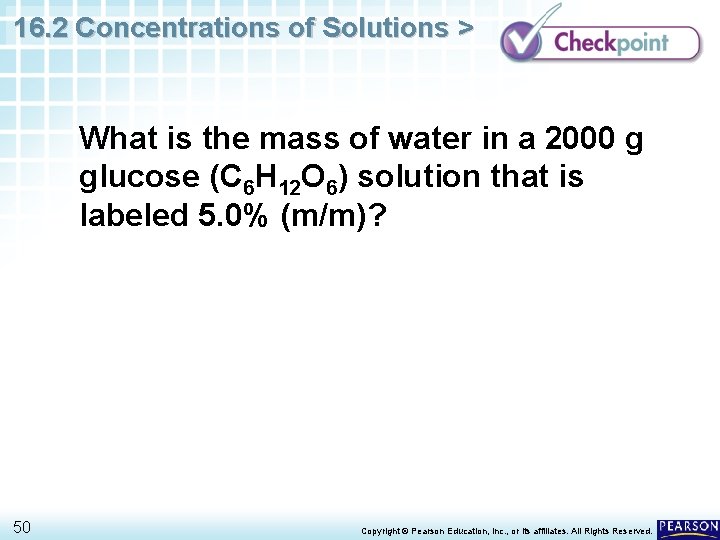 16. 2 Concentrations of Solutions > What is the mass of water in a