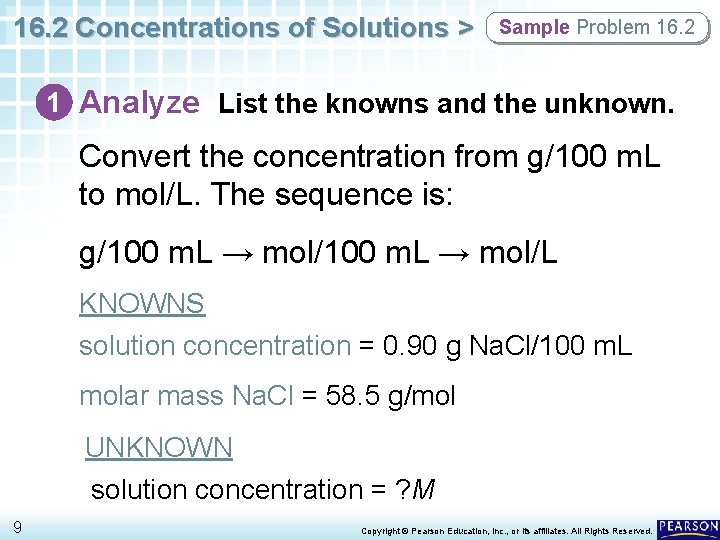 16. 2 Concentrations of Solutions > Sample Problem 16. 2 1 Analyze List the