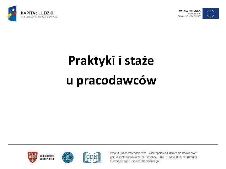 Praktyki i staże u pracodawców 