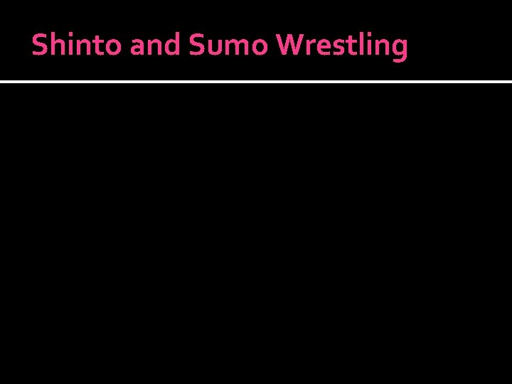 Shinto and Sumo Wrestling 
