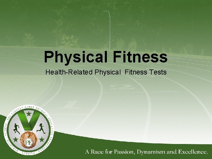 Physical Fitness Health-Related Physical Fitness Tests 