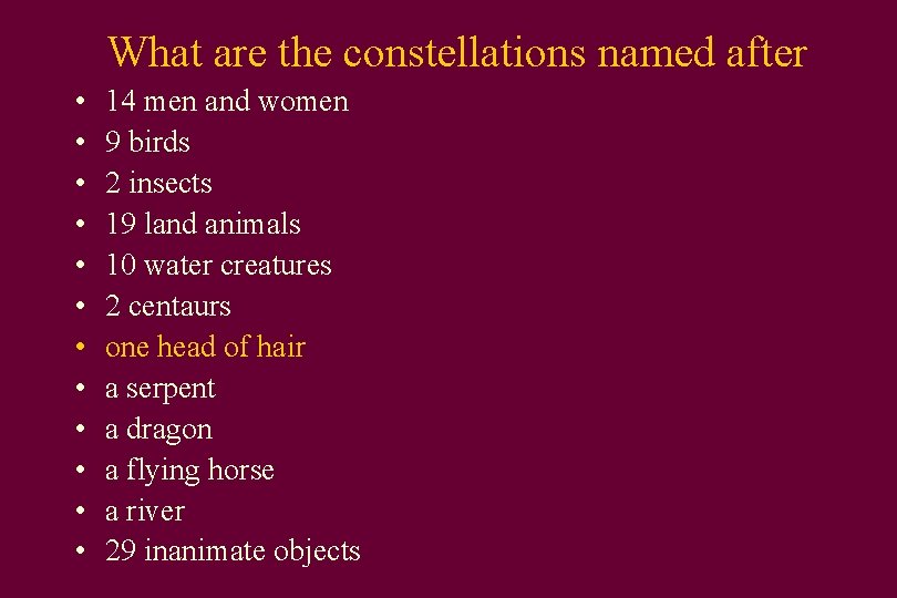 What are the constellations named after • • • 14 men and women 9