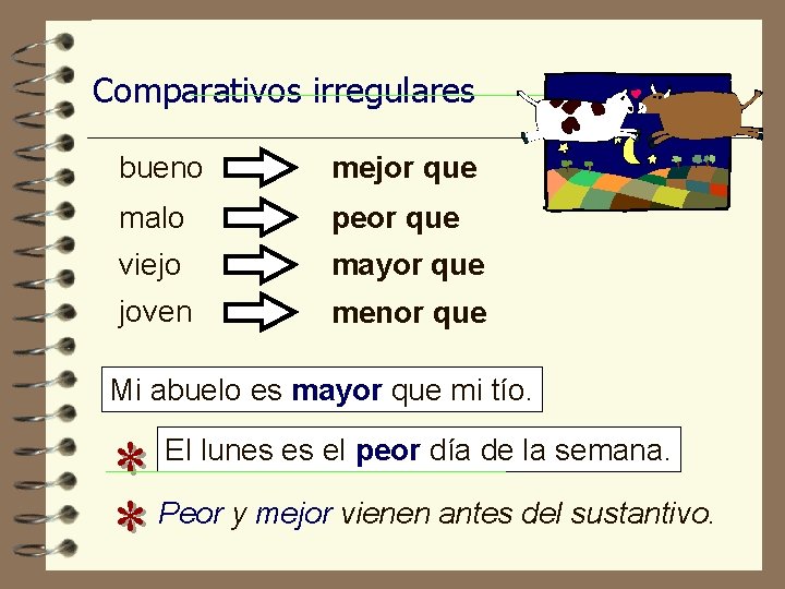 Comparativos irregulares bueno mejor que malo peor que viejo mayor que joven menor que