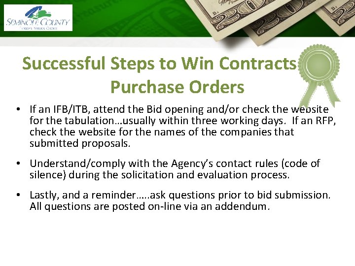 Successful Steps to Win Contracts and Purchase Orders • If an IFB/ITB, attend the