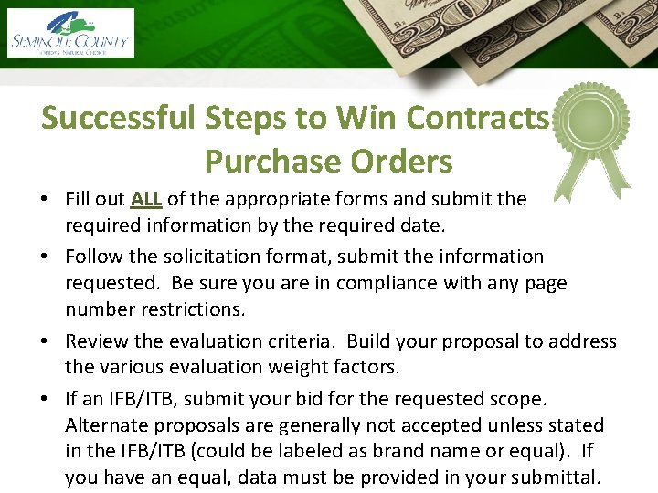 Successful Steps to Win Contracts and Purchase Orders • Fill out ALL of the