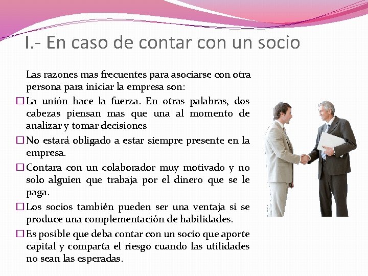 I. - En caso de contar con un socio Las razones mas frecuentes para