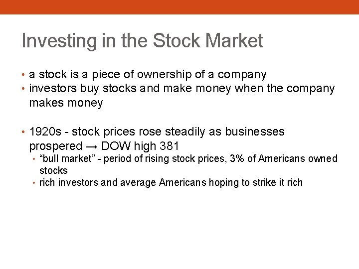 Investing in the Stock Market • a stock is a piece of ownership of