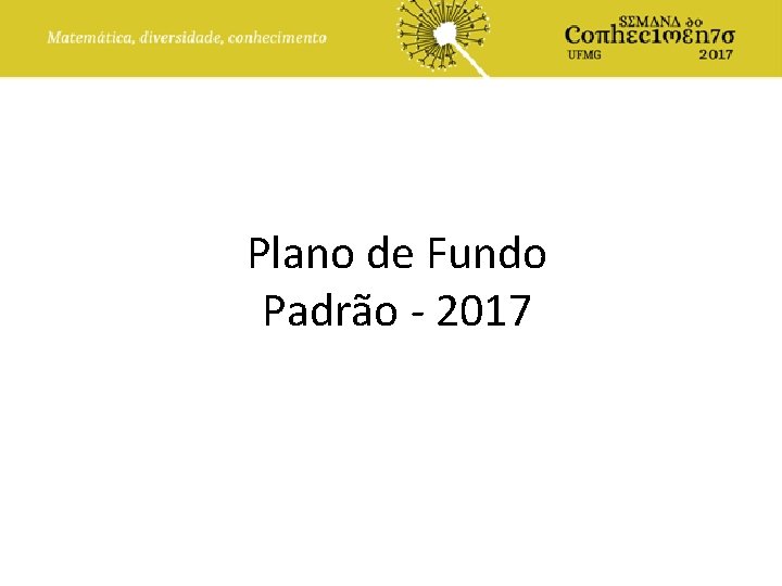 Plano de Fundo Padrão - 2017 