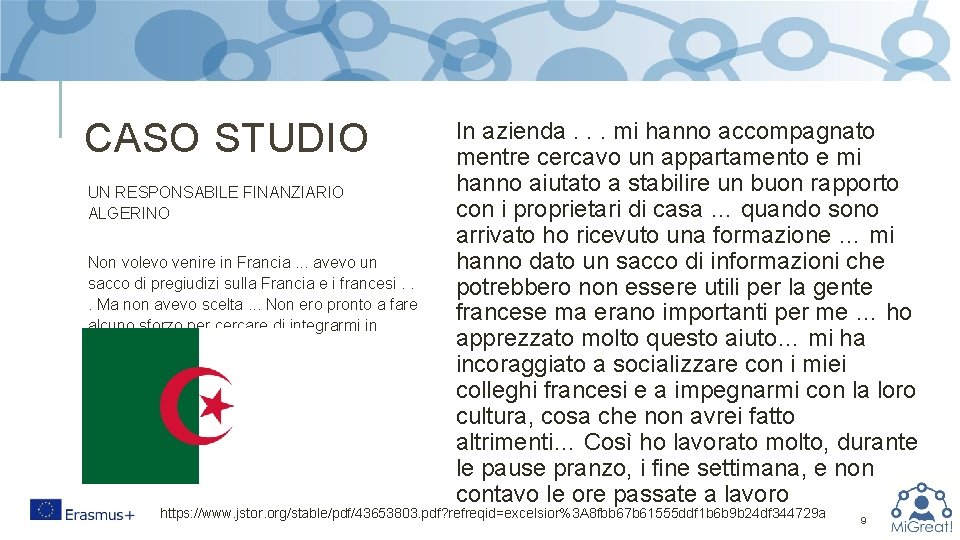 CASO STUDIO UN RESPONSABILE FINANZIARIO ALGERINO Non volevo venire in Francia. . . avevo