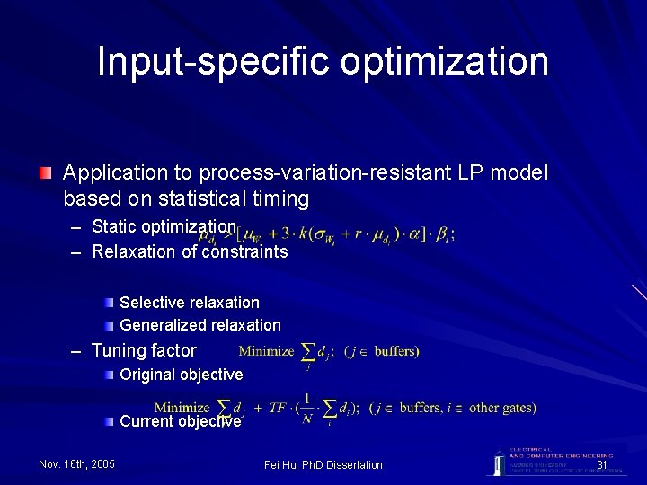 Input-specific optimization Application to process-variation-resistant LP model based on statistical timing – Static optimization