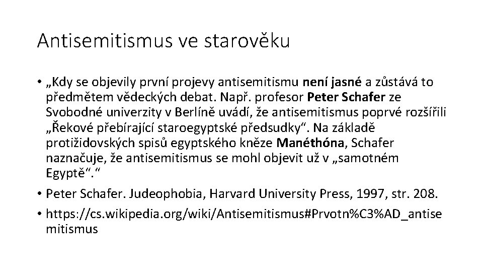 Antisemitismus ve starověku • „Kdy se objevily první projevy antisemitismu není jasné a zůstává