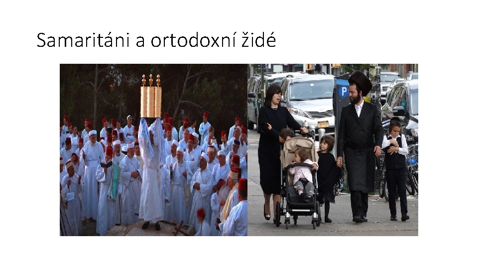 Samaritáni a ortodoxní židé 