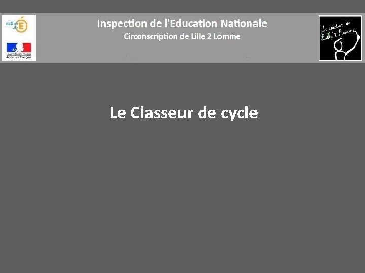 Le Classeur de cycle 