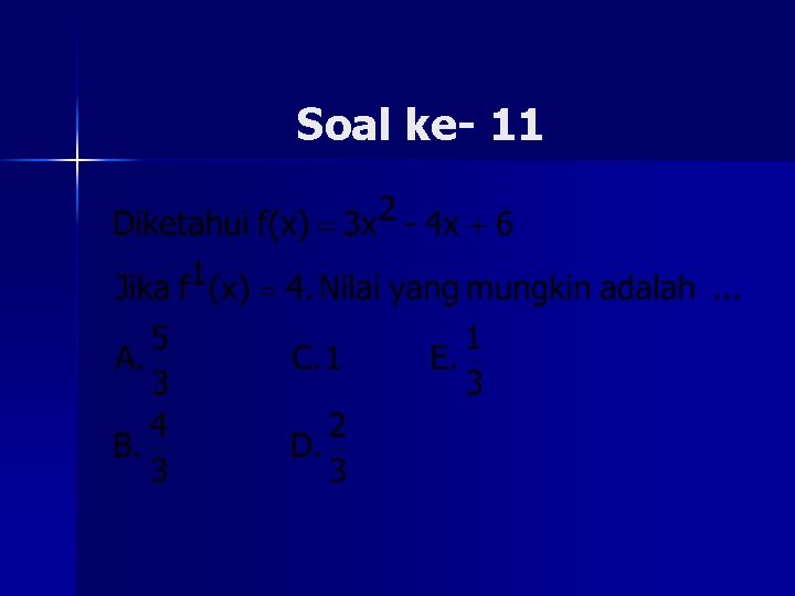 Soal ke- 11 Soal ke- 11