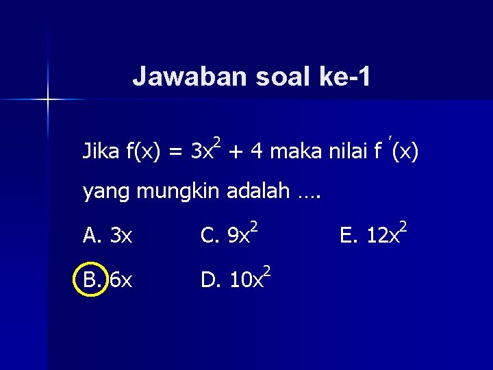 Jawaban soal ke-1 2 ’ Jika f(x) = 3 x + 4 maka nilai Jawaban soal ke-1 2 ’ Jika f(x) = 3 x + 4 maka nilai