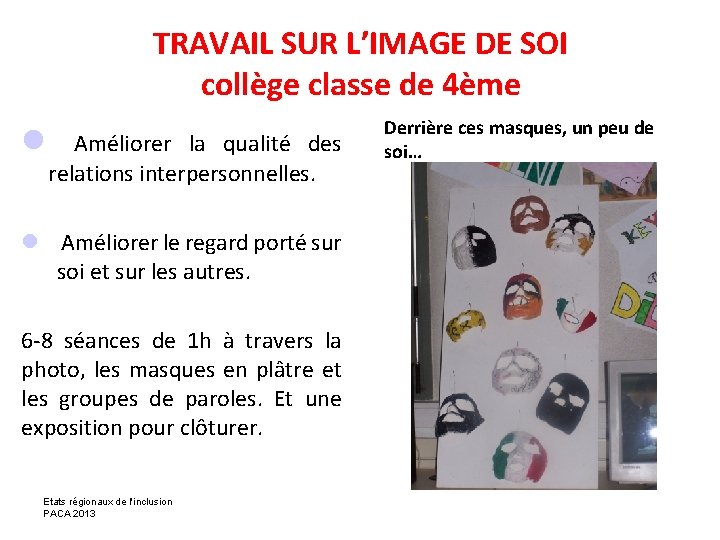 TRAVAIL SUR L’IMAGE DE SOI collège classe de 4ème l Améliorer la qualité des