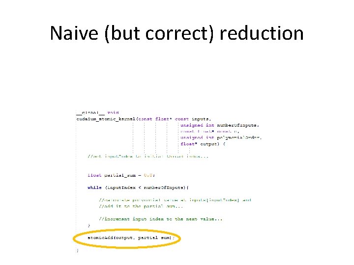 Naive (but correct) reduction 