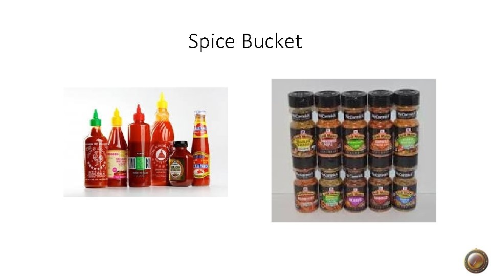 Spice Bucket 