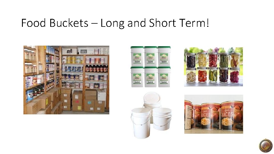 Food Buckets – Long and Short Term! 