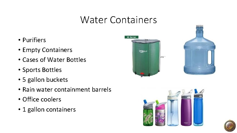 Water Containers • Purifiers • Empty Containers • Cases of Water Bottles • Sports