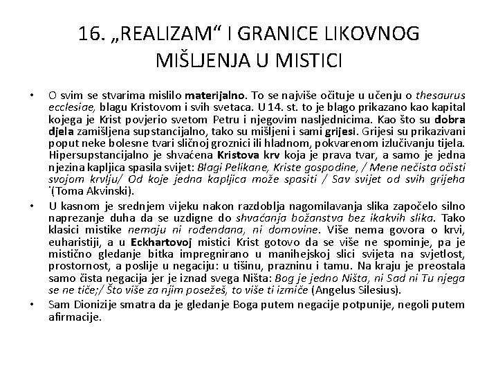 16. „REALIZAM“ I GRANICE LIKOVNOG MIŠLJENJA U MISTICI • • • O svim se