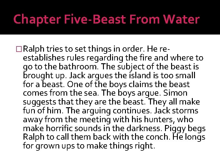 Chapter Five-Beast From Water �Ralph tries to set things in order. He re- establishes