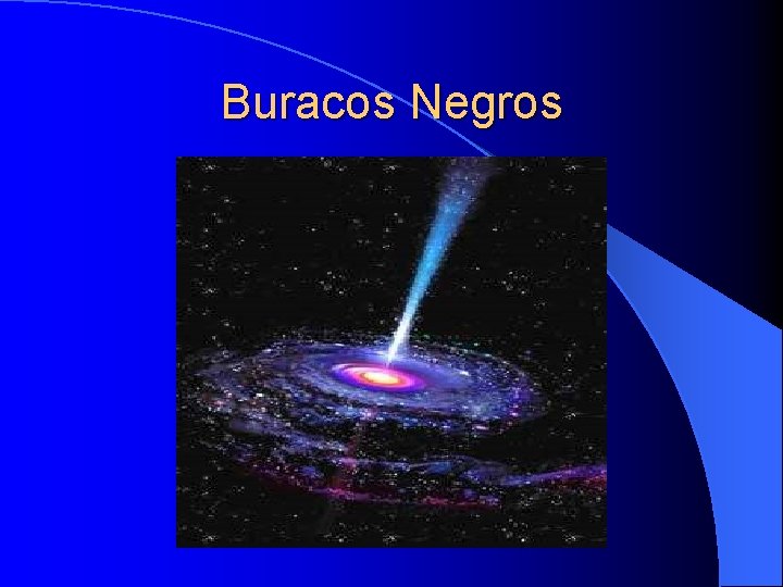 Buracos Negros 