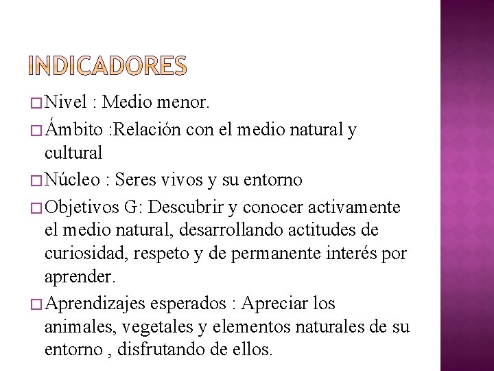 � Nivel : Medio menor. � Ámbito : Relación con el medio natural y