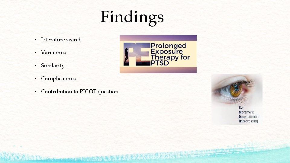 Findings • Literature search • Variations • Similarity • Complications • Contribution to PICOT