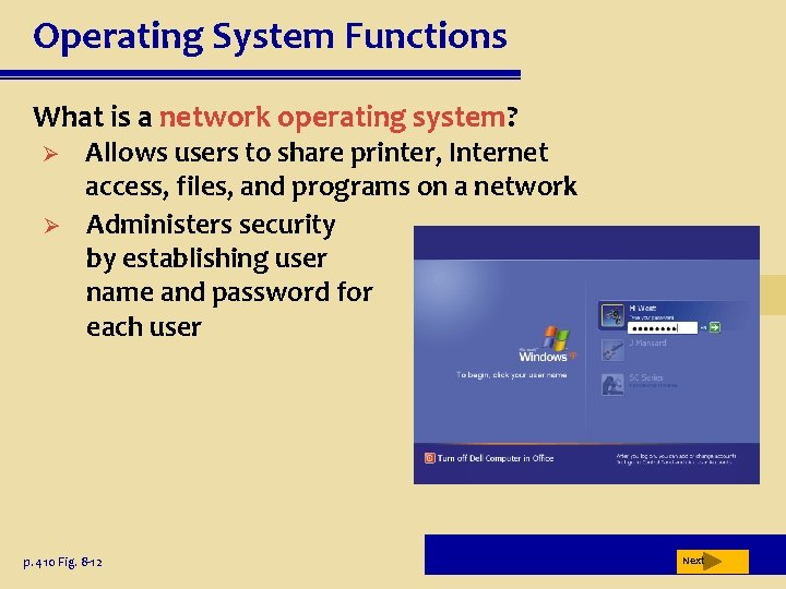 Operating System Functions What is a network operating system? Ø Ø Allows users to