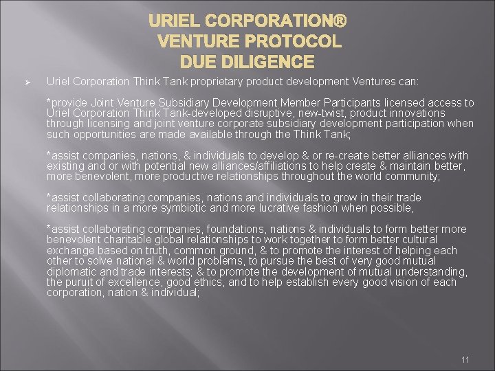 URIEL CORPORATION® VENTURE PROTOCOL DUE DILIGENCE Ø Uriel Corporation Think Tank proprietary product development