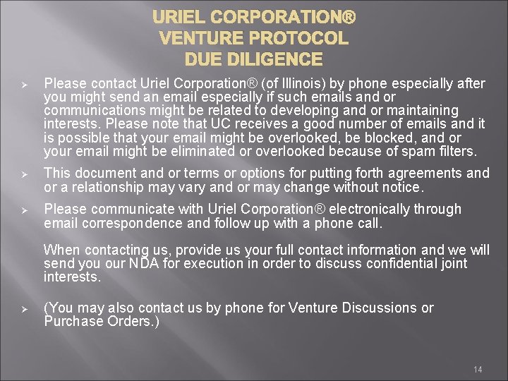 URIEL CORPORATION® VENTURE PROTOCOL DUE DILIGENCE Ø Please contact Uriel Corporation® (of Illinois) by