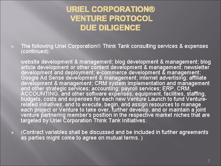 URIEL CORPORATION® VENTURE PROTOCOL DUE DILIGENCE Ø The following Uriel Corporation® Think Tank consulting