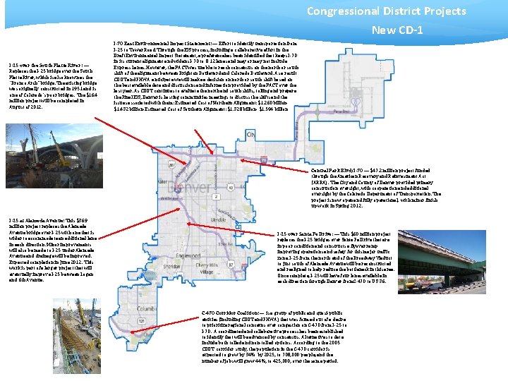 Congressional District Projects New CD-1 I-25 over the South Platte River : — Replaces