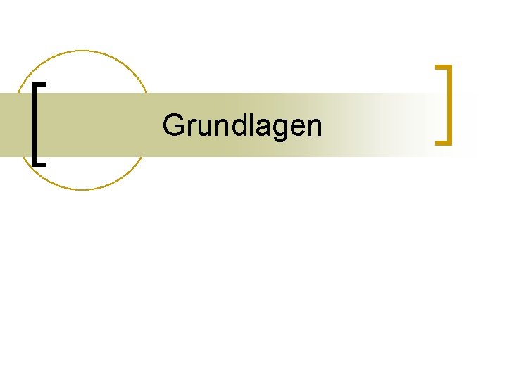 Grundlagen 