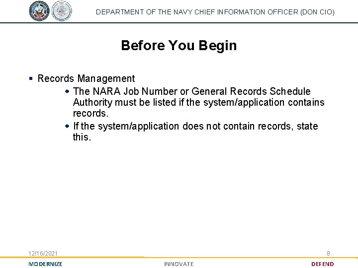 DEPARTMENT OF THE NAVY CHIEF INFORMATION OFFICER (DON CIO) Before You Begin § Records