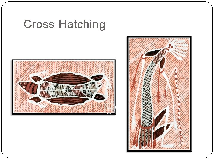 Cross-Hatching 