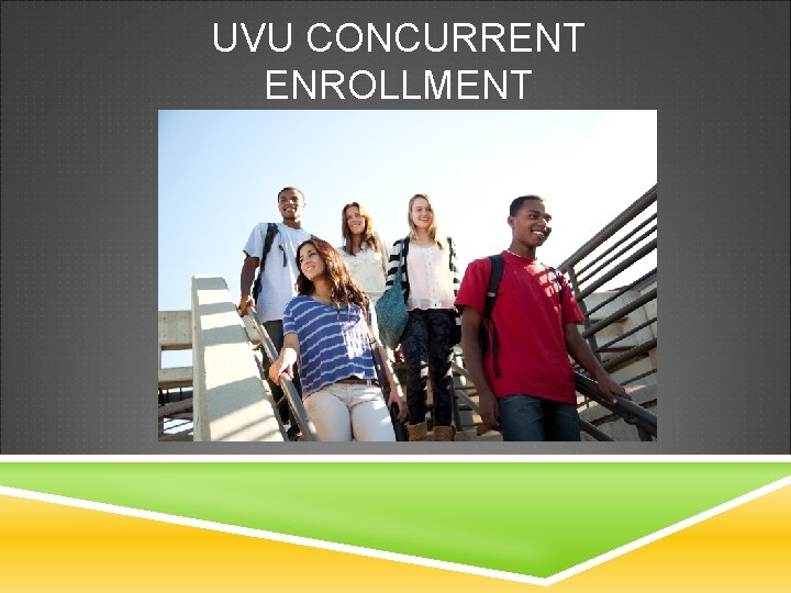 UVU CONCURRENT ENROLLMENT 