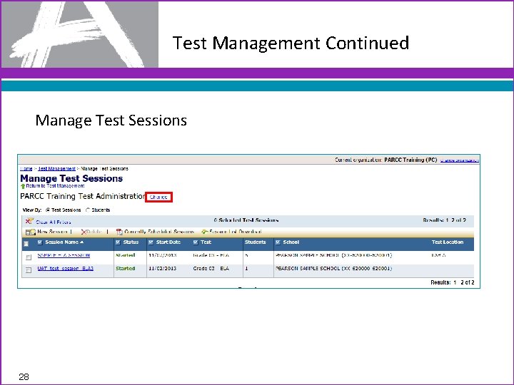 Test Management Continued Manage Test Sessions 28 