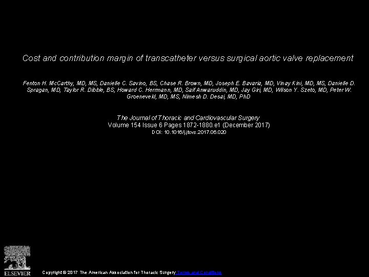 Cost and contribution margin of transcatheter versus surgical aortic valve replacement Fenton H. Mc.