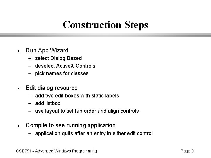 Construction Steps · Run App Wizard – select Dialog Based – deselect Active. X