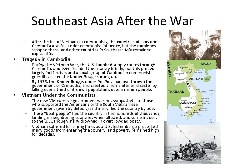 Southeast Asia After the War – After the fall of Vietnam to communists, the