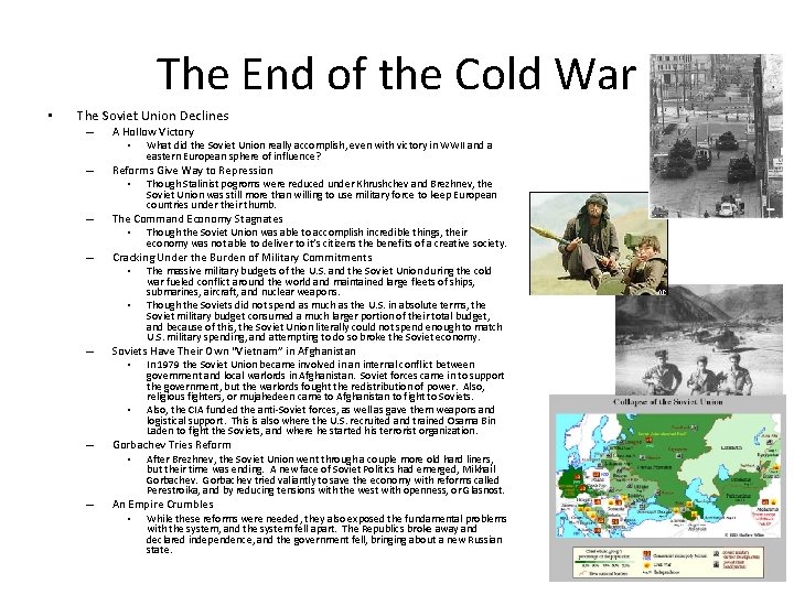 The End of the Cold War • The Soviet Union Declines – A Hollow