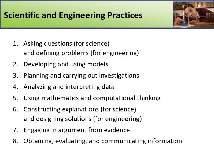 Scientific and Engineering Practices 1. Asking questions (for science) and defining problems (for engineering)