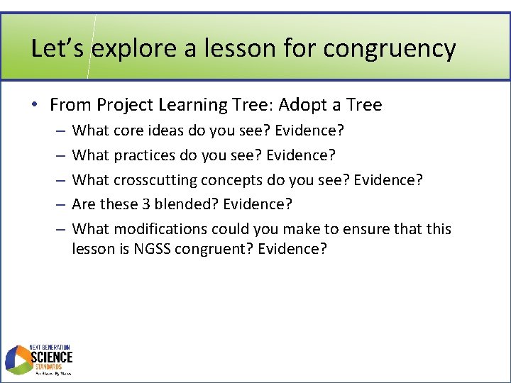 Let’s explore a lesson for congruency • From Project Learning Tree: Adopt a Tree