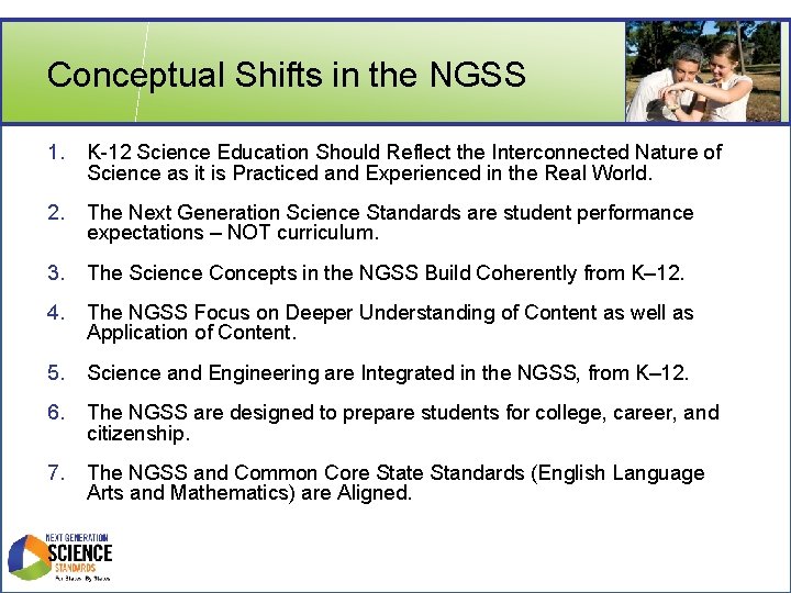 Conceptual Shifts in the NGSS 1. K-12 Science Education Should Reflect the Interconnected Nature