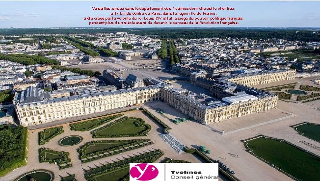 Versailles, située dans le département des Yvelines dont elle est le chef-lieu, à 17